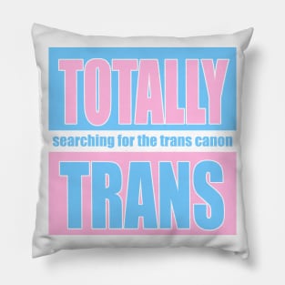 Totally Trans Classic Logo Pillow