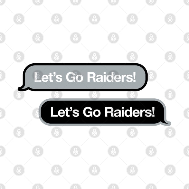 Let's Go Raiders Text Message by Rad Love