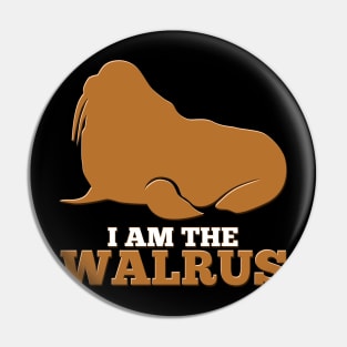 Walrus Quote Pin