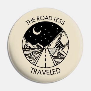 The Road Less Traveled Pin