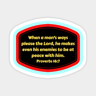 Bible Verse Proverbs 16:7 Magnet