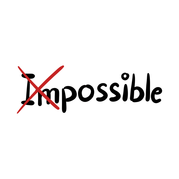 Impossible and possible by PlantsAndCats