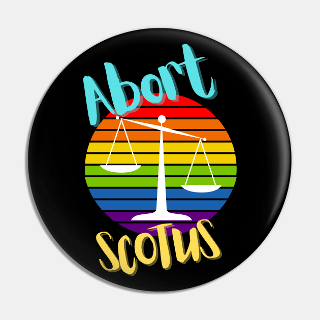 Abort SCOTUS Woman Human Rights Pin by Apathecary