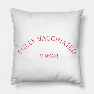 Fully vaccinated, I am okay, (red) Pillow