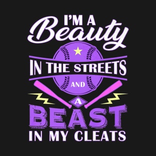 Streets a BEAST in my cleats Softball Player T-Shirt