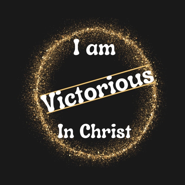 I Am Victorious in Christ by Kings Court