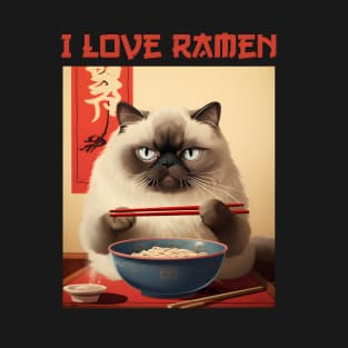 Quirky Chubby Himalayan Kitty Cat Eating Ramen - I Love Ramen T-Shirt