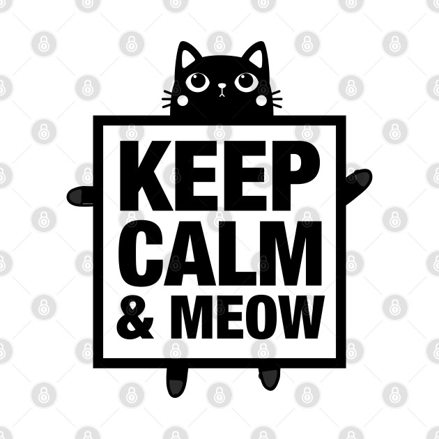 Keep calm and meow by Adisa_store