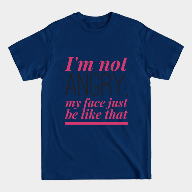 Mad Look (Hard Pink) - Resting Bitch Face - T-Shirt
