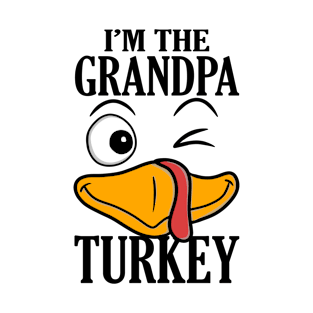 I'm The Grandpa Turkey Family Thanksgiving Funny T-Shirt