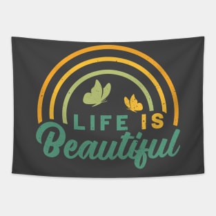 Life Is Beautiful Tapestry