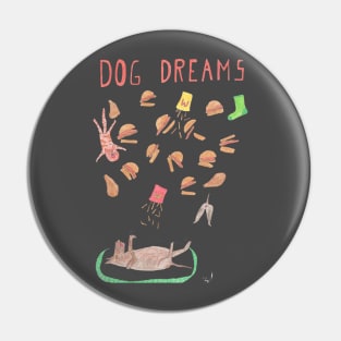 DOG DREAMS Pin