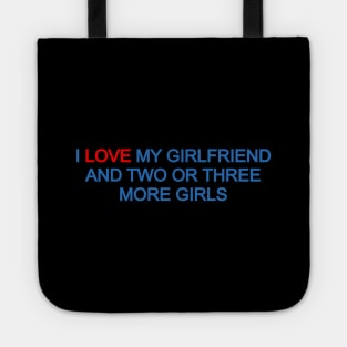 I love my girlfriend Tote