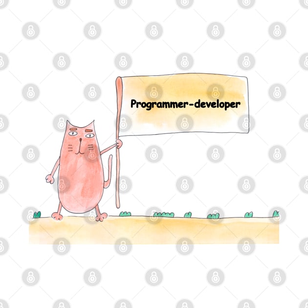 Programmer-developer, profession, work, job. Cat shows a banner with the inscription. Watercolor illustration. A gift for a professional. by grafinya