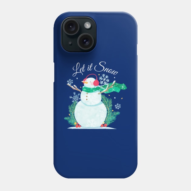 Christmas Edition "Let it Snow" with Snowman and Snowflakes Phone Case by stefaniebelinda