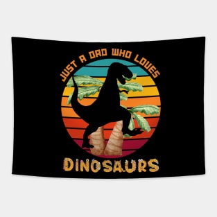 Retro Just a Dad Who Loves Dinosaurs Tyrannosaurus Rex Tapestry