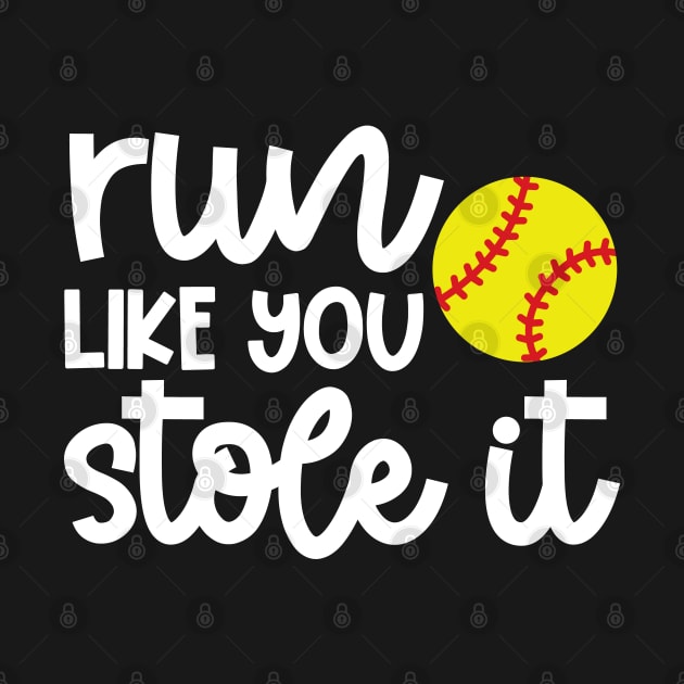 Run Like You Stole It Softball Player Mom Dad Funny by GlimmerDesigns