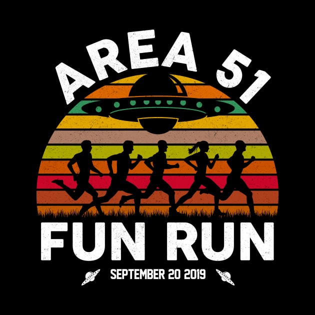 Area 51 Fun Run! Let's See Them Aliens! by Jamrock Designs