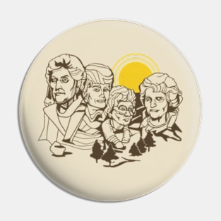 Golden Girls - Mt. Rushmore Pin