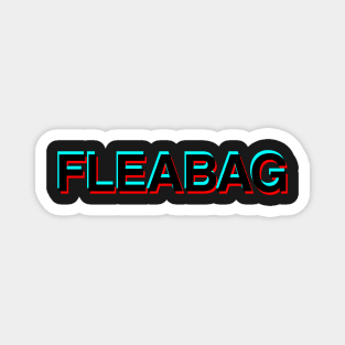 FLEABAG Logo Glitch - Black Magnet