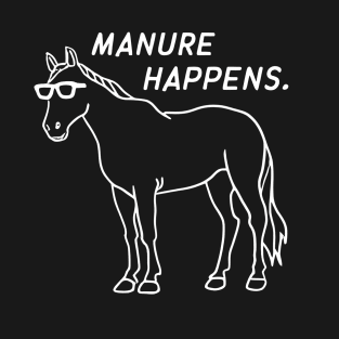 manure happens T-Shirt