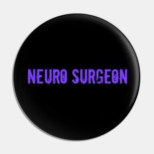 Neuro Surgeon Pin