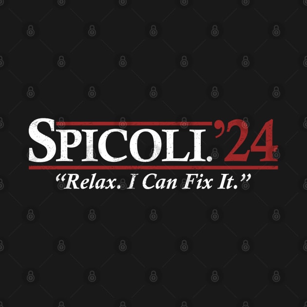 Funny Spicoli 2024 - Relax I Can Fix It by JorgeHigginsDesigns