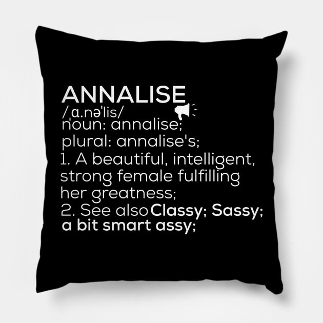 Annalise Name Annalise Definition Annalise Female Name Annalise Meaning Pillow by TeeLogic