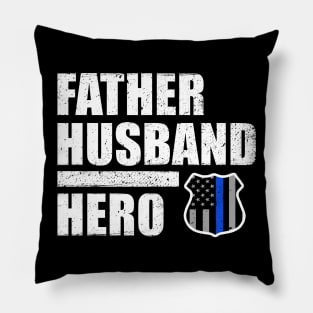 Police Father Husband Hero Thin Blue Line Pillow