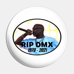 RIP DMX 1970 - 2021 Pin