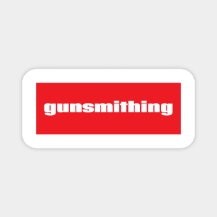 Gunsmithing Magnet