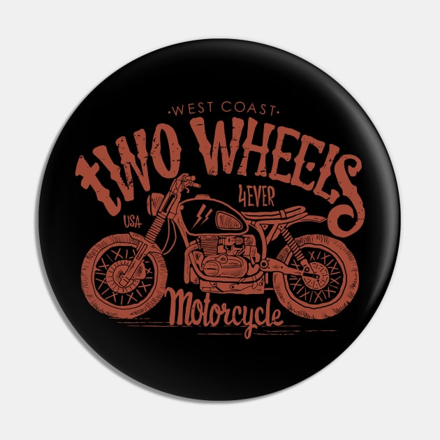 Two Wheels 4 Ever Pin by Fresh! Printsss ™