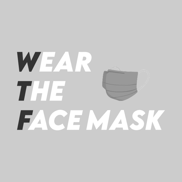 Wear The Face mask! by seamudra studio