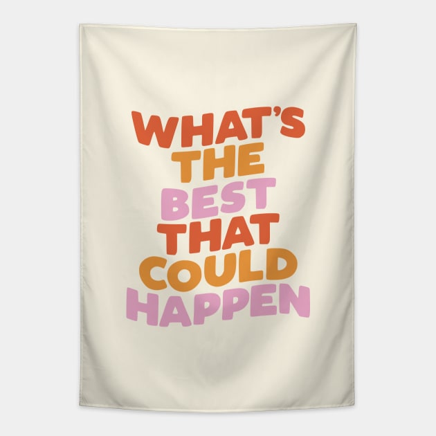 What's The Best That Could Happen Tapestry by MotivatedType