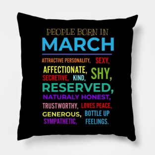 PEOPLE BORN IN MARCH Pillow