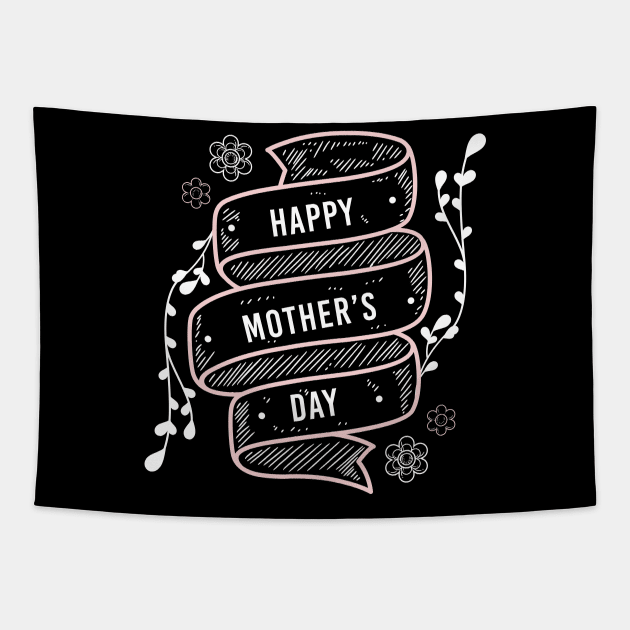 Happy Mother's Day Flower Tapestry by DasuTee