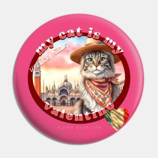 My Cat Is My Valentino Maine Coon Life 4CM Pin