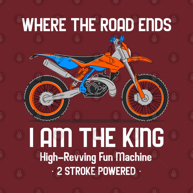 Where the Road Ends. Motorcycle. 2 Stroke Powered. by Suimei