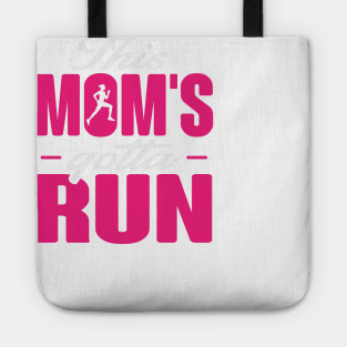 This Mom's Gotta Run Tote