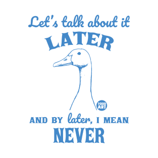 never talk T-Shirt