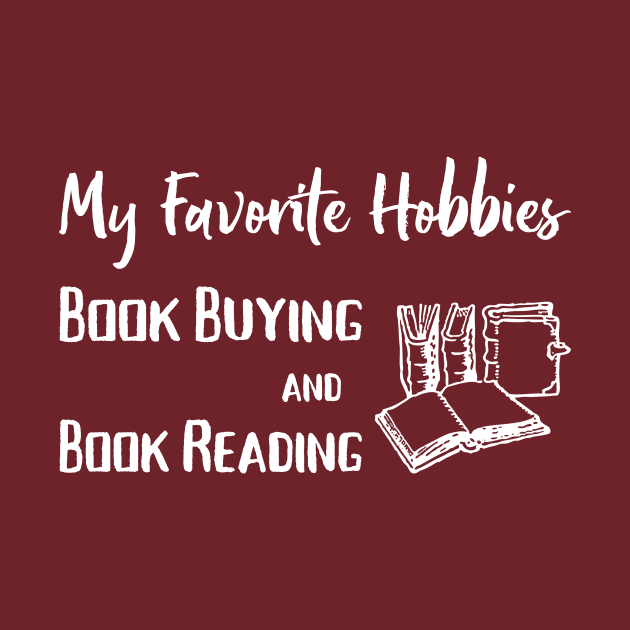 Favorite Hobbies Buying Books and Reading Books by numpdog