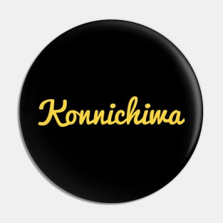 Konnichiwa Pin