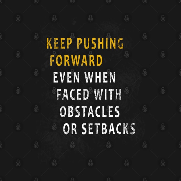 Keep Pushing Forward by AshnoAlice