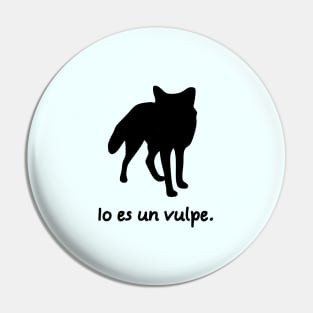 I'm A Fox (Interlingua) Pin