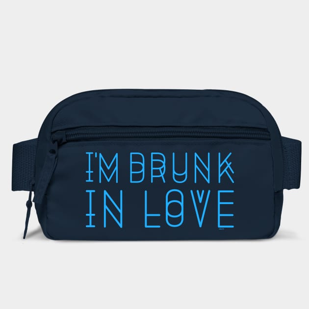 I’m Drunk in Love Humor by creative