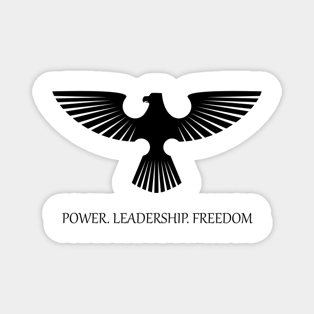 Power. Leadership. Freedom Magnet by cypryanus