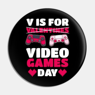 V Is For [Valentines] Video Games Day Pin