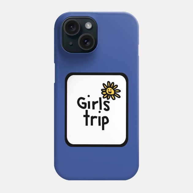 Frame Girls Trip with Daisy Flower Phone Case by ellenhenryart