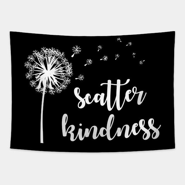 Scatter kindness Tapestry by beaching