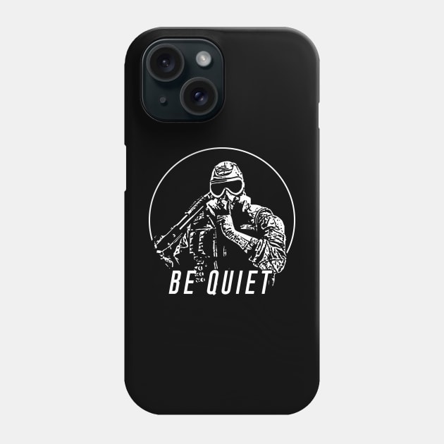 Be quiet Phone Case by Lolebomb